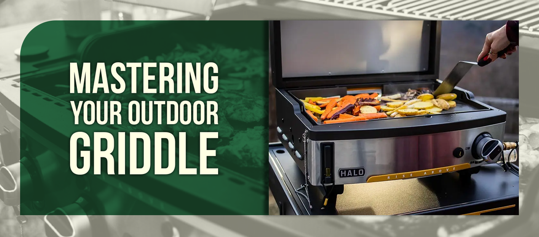 Mastering Your Outdoor Griddle