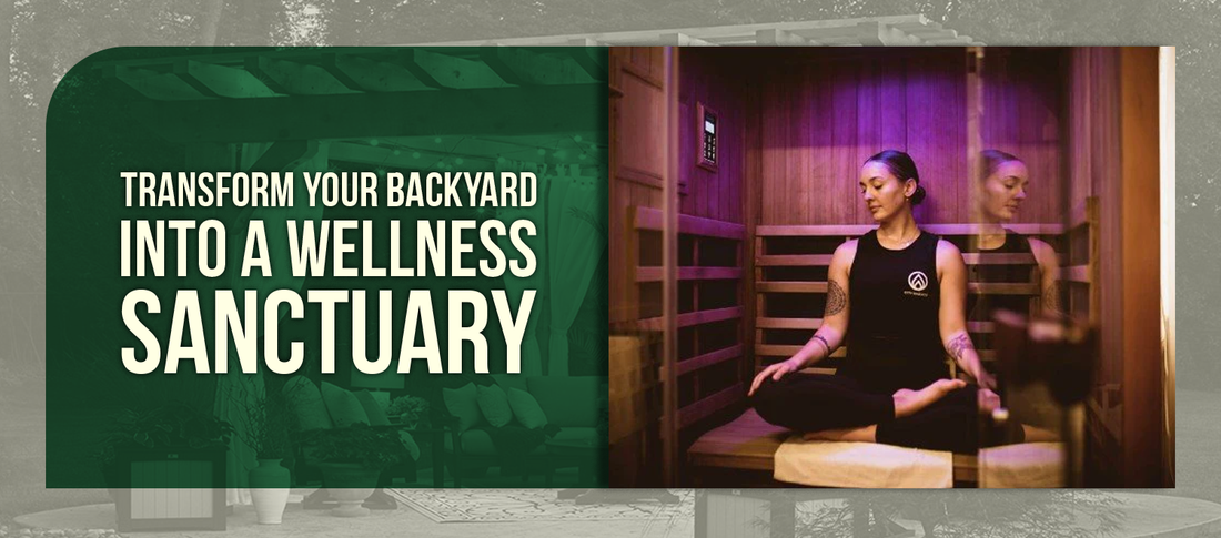Transform Your Backyard into a Wellness Sanctuary