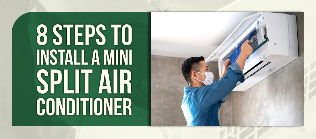 8 Steps to Install a Mini Split Air Conditioner