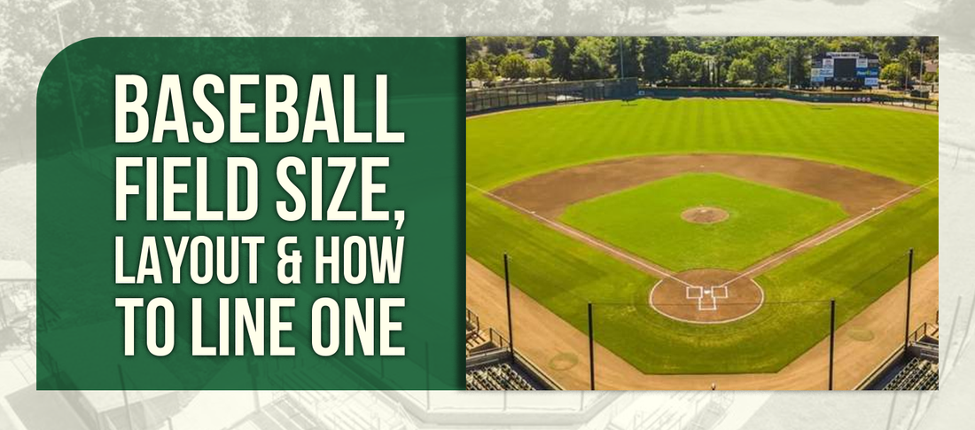 Baseball Field Size, Layout & How to Line One