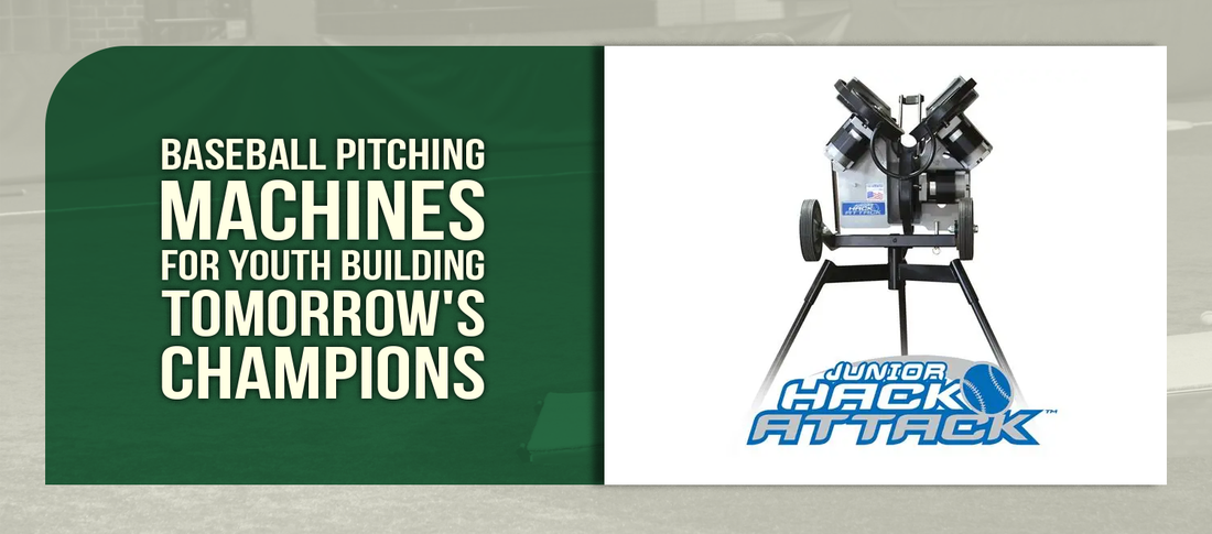 Baseball Pitching Machines for Youth Building Tomorrow's Champions