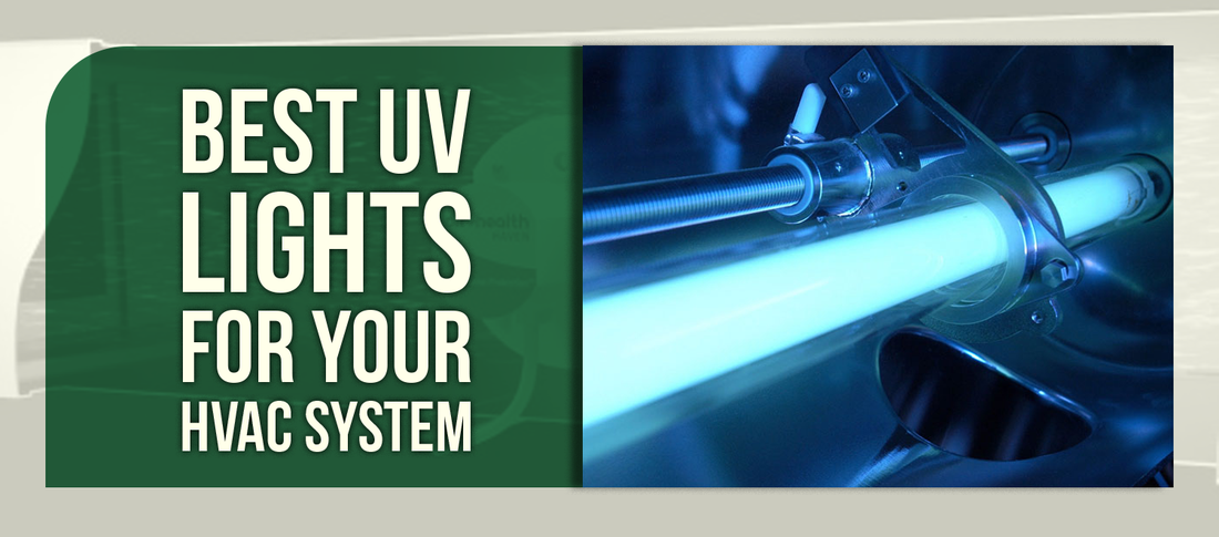 Best UV Lights for Your HVAC System