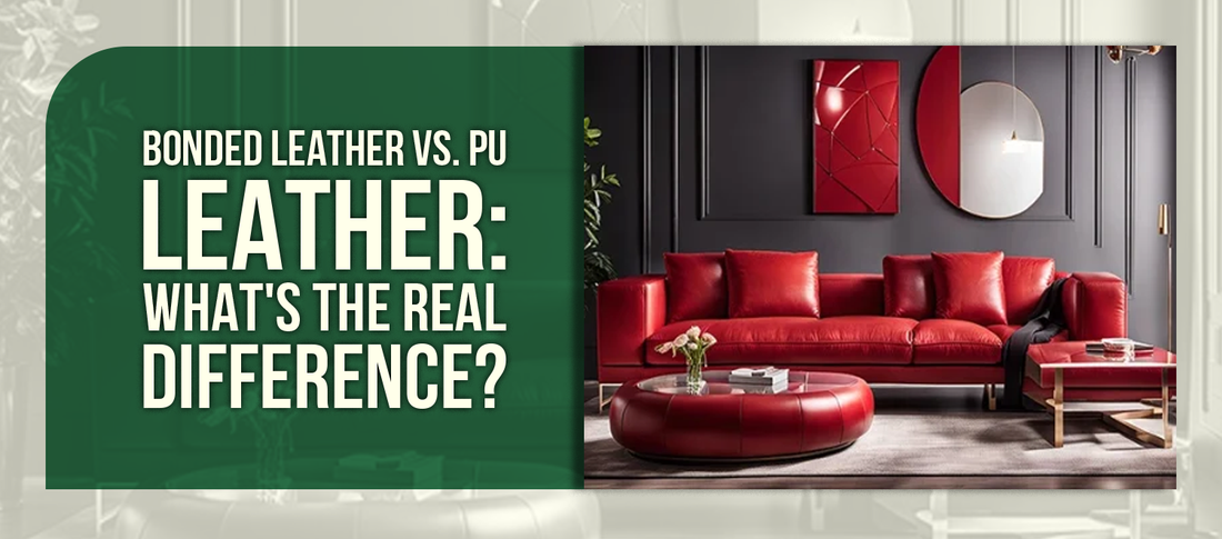 Bonded Leather vs. PU Leather: What's the Real Difference?
