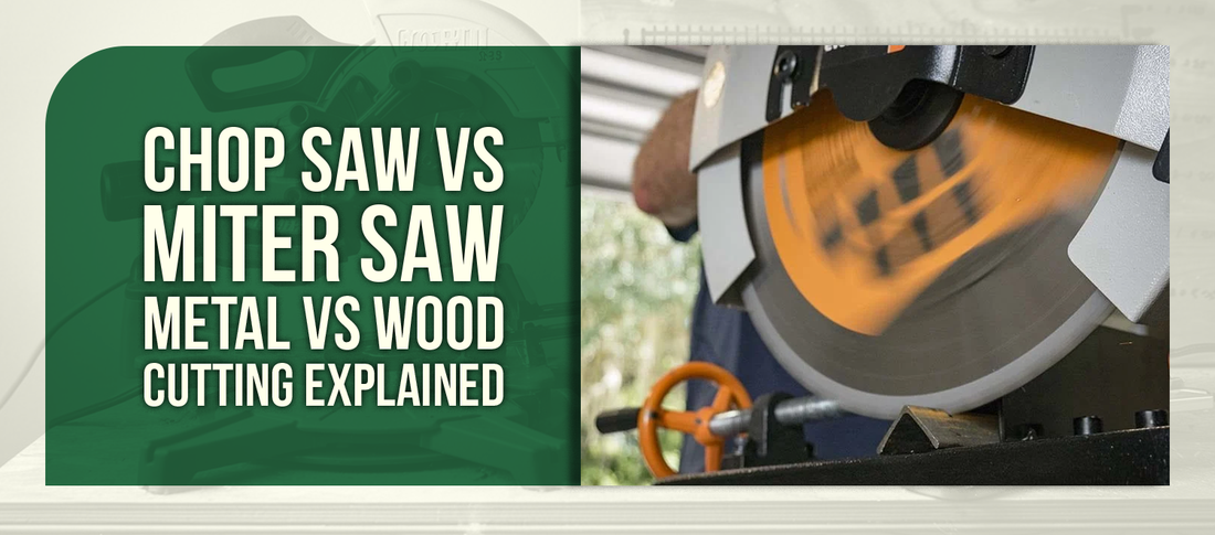 Chop Saw vs Miter Saw Metal vs Wood Cutting Explained