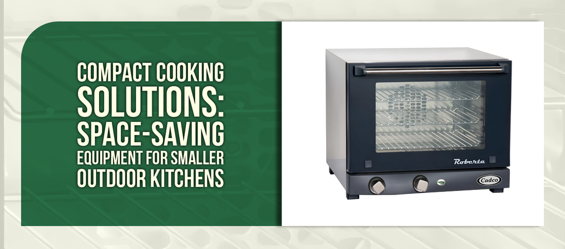Compact Cooking Solutions: Space-Saving Equipment for Smaller Outdoor Kitchens