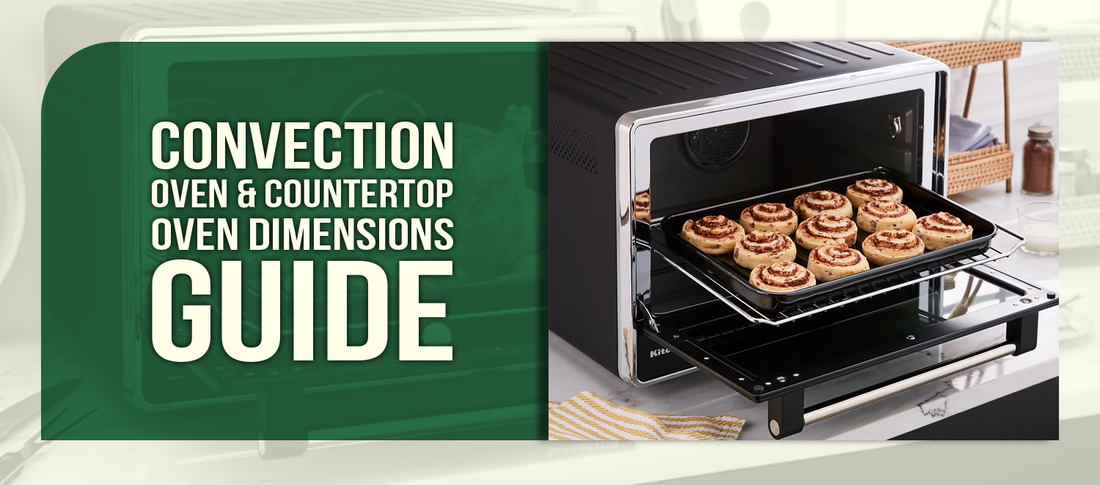 Convection Oven & Countertop Oven Dimensions Guide