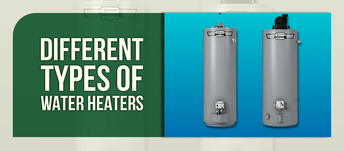 Different Types of Water Heaters