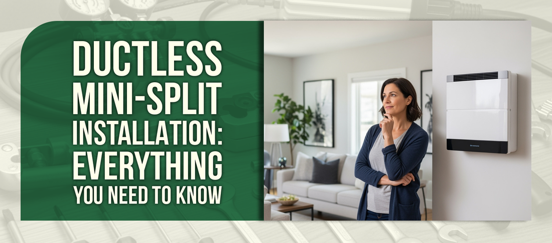 Ductless Mini-Split Installation: Everything You Need to Know