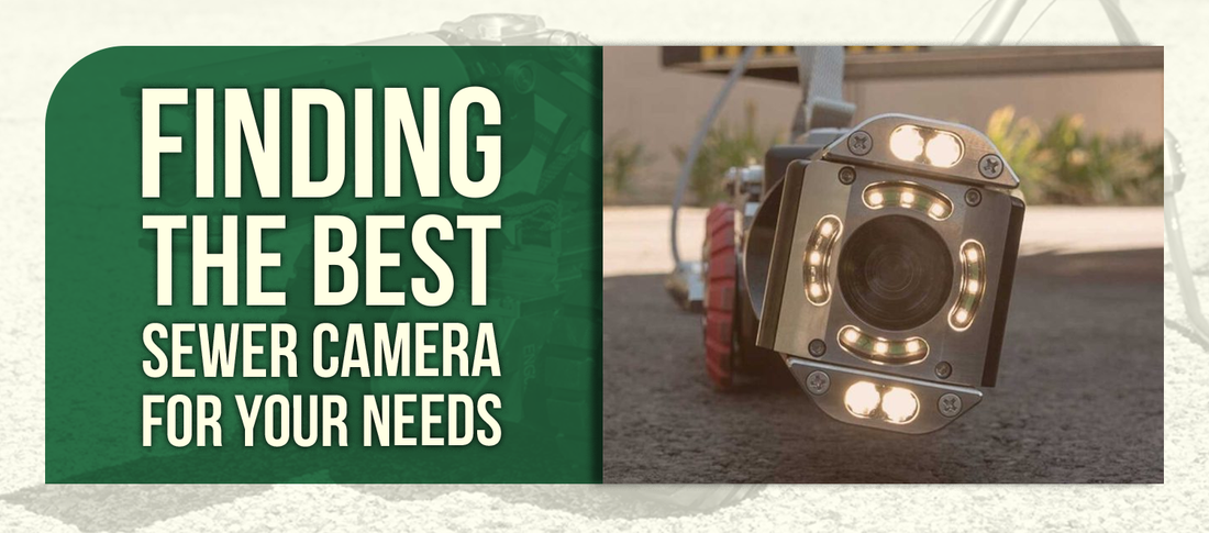 Finding the Best Sewer Camera for Your Needs