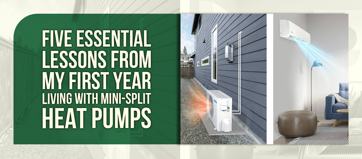 Five Essential Lessons from My First Year Living with Mini-Split Heat ...