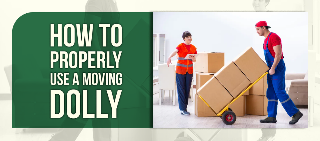 How to Properly Use a Moving Dolly