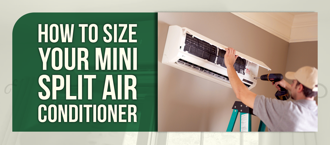 How to Size Your Mini Split Air Conditioner