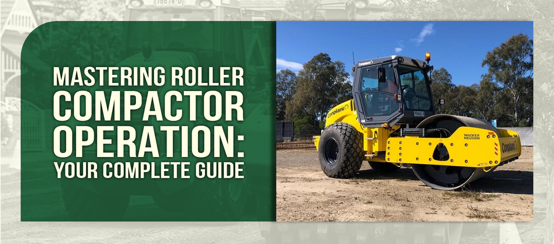 Mastering Roller Compactor Operation: Your Complete Guide