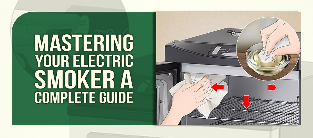 Mastering Your Electric Smoker A Complete Guide