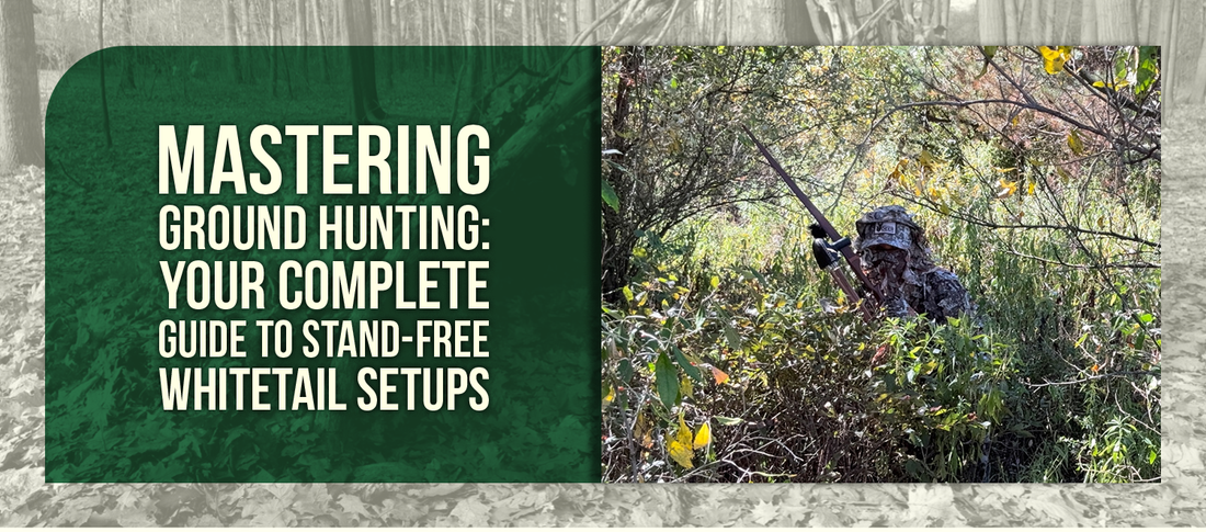 Mastering Ground Hunting: Your Complete Guide to Stand-Free Whitetail Setups