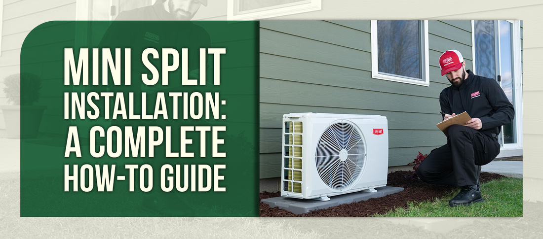 Mini Split Installation: A Complete How-To Guide