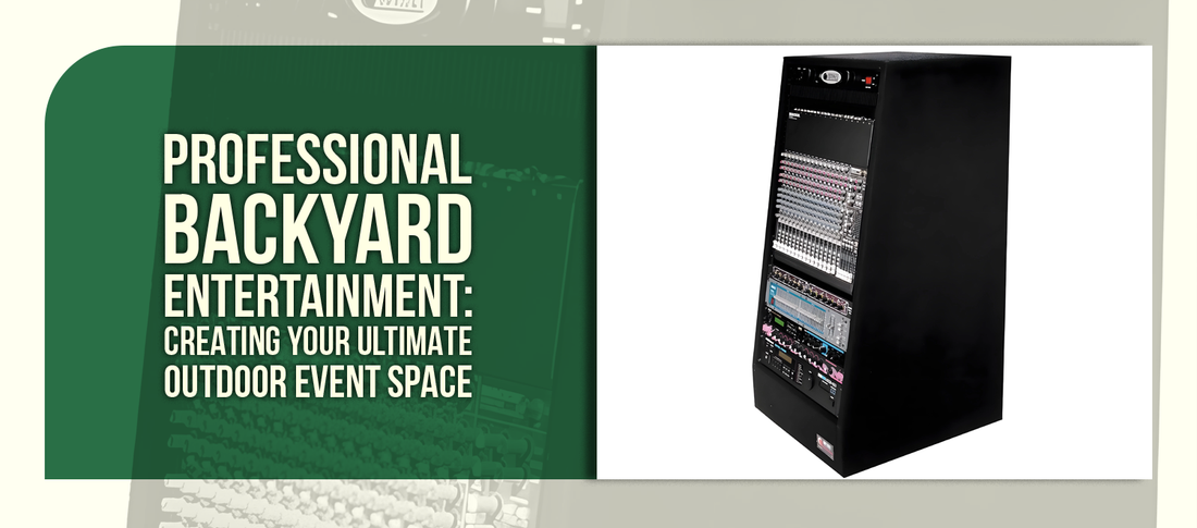 Professional Backyard Entertainment: Creating Your Ultimate Outdoor Event Space