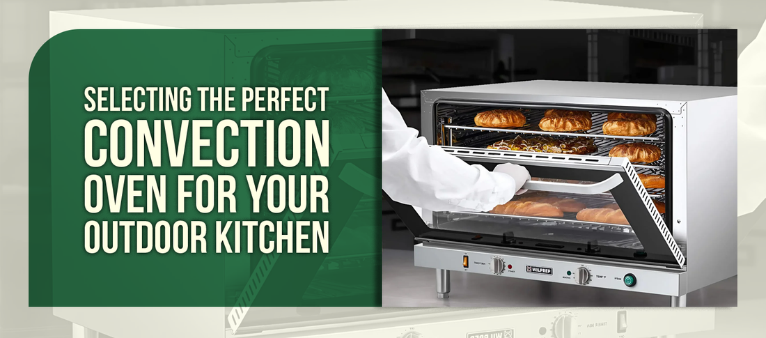 Selecting the Perfect Convection Oven for Your Outdoor Kitchen