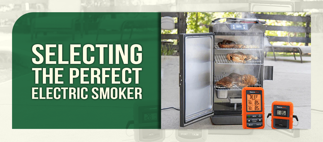 Selecting the Perfect Electric Smoker