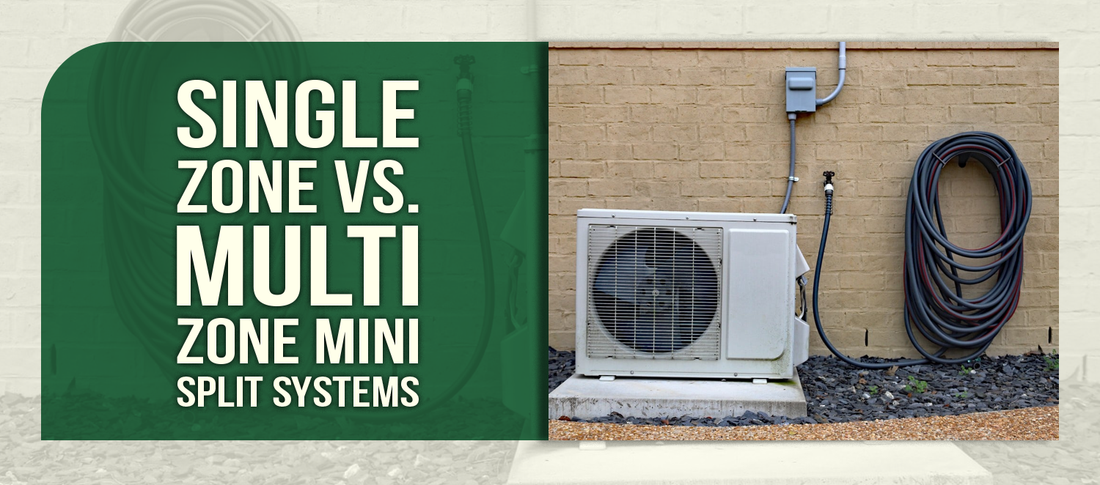 Single Zone vs. Multi Zone Mini Split Systems
