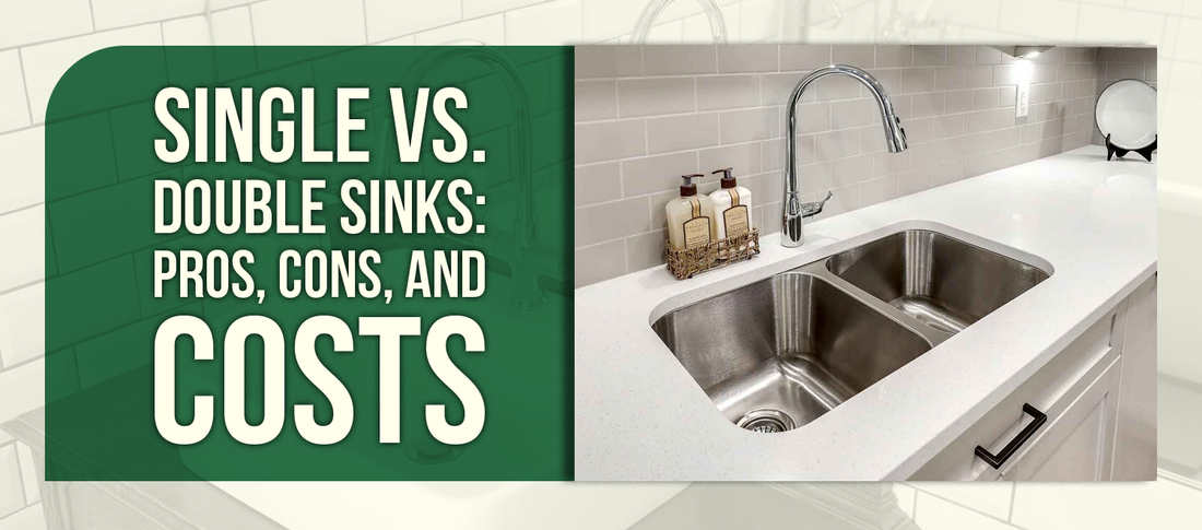 Single vs. Double Sinks: Pros, Cons, and Costs