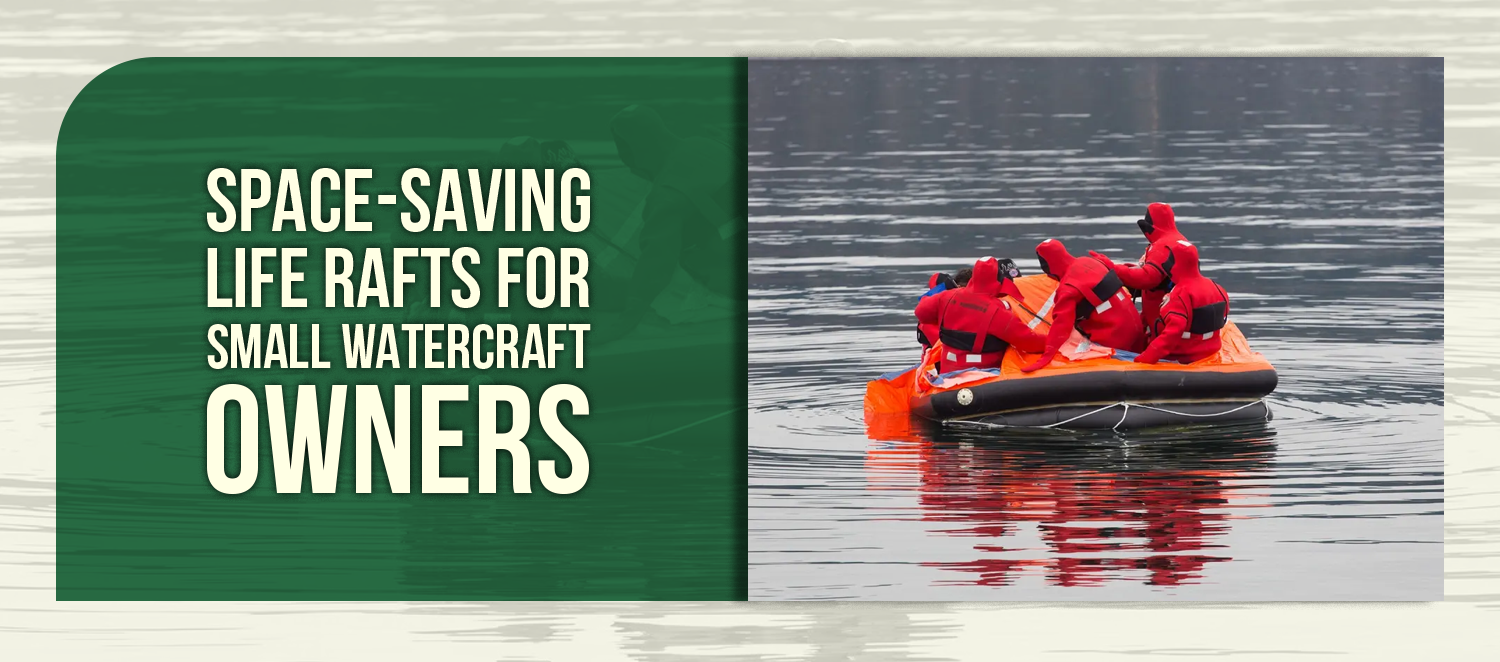 Space-Saving Life Rafts for Small Watercraft Owners – Build Your ...