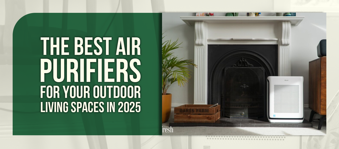 The Best Air Purifiers for Your Outdoor Living Spaces in 2025