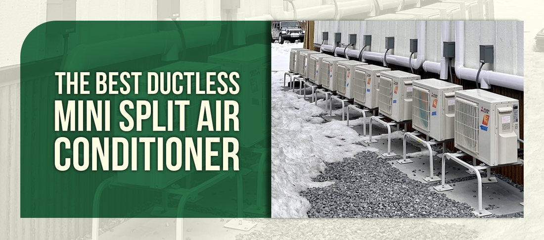 The Best Ductless Mini Split Air Conditioner