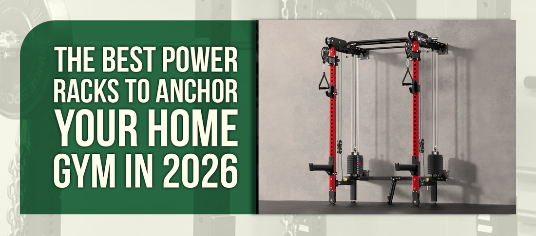 The Best Power Racks to Anchor Your Home Gym in 2026