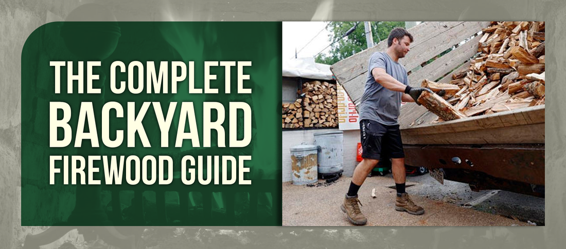 The Complete Backyard Firewood Guide