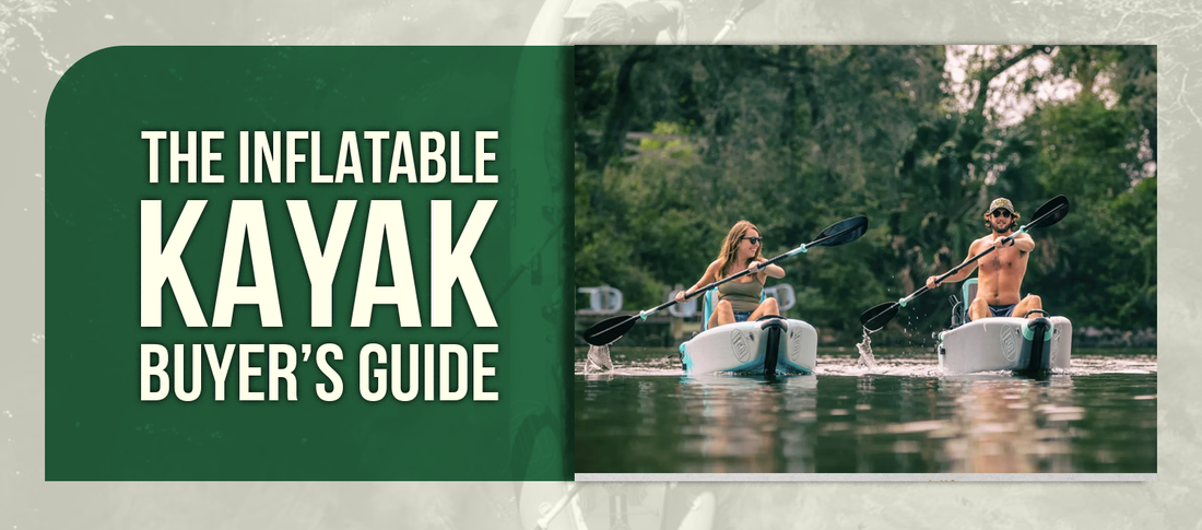 The Inflatable Kayak Buyer’s Guide