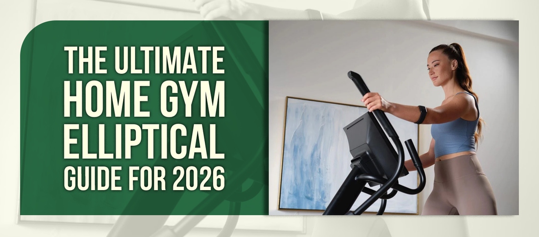 The Ultimate Home Gym Elliptical Guide for 2026
