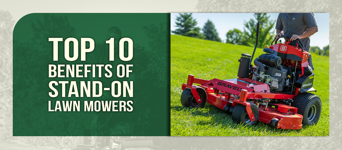 Top 10 Benefits of Stand-On Lawn Mowers