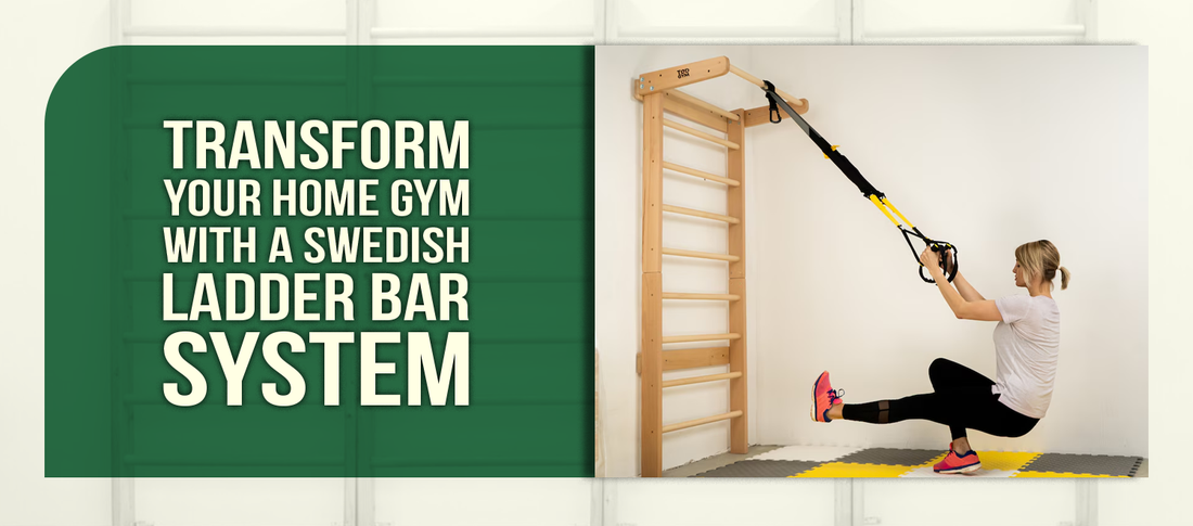 Transform Your Home Gym with a Swedish Ladder Bar System