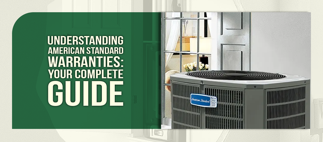 Understanding American Standard Warranties: Your Complete Guide