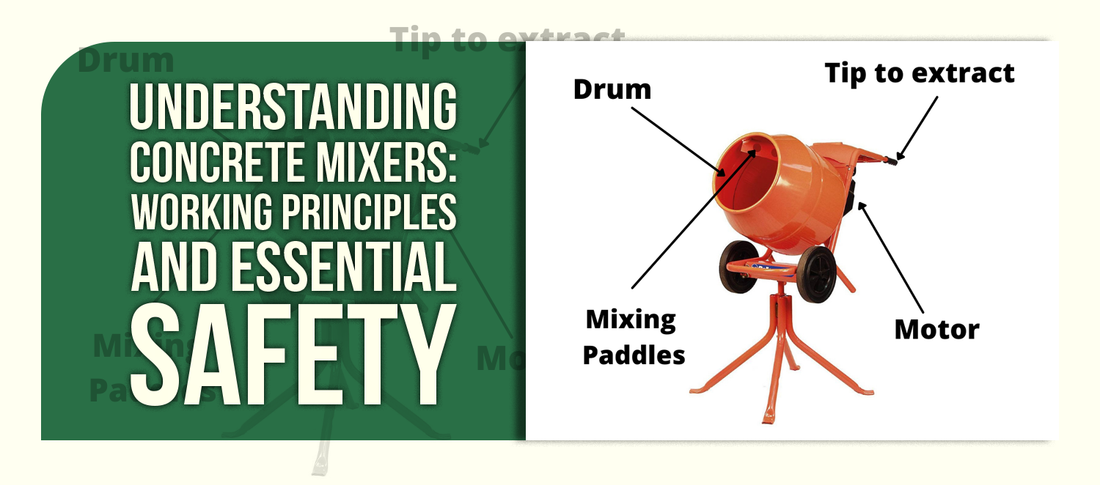 Understanding Concrete Mixers: Working Principles and Essential Safety