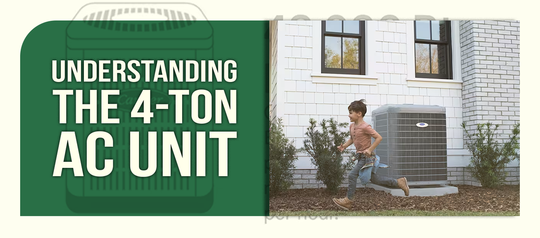 Understanding the 4-Ton AC Unit