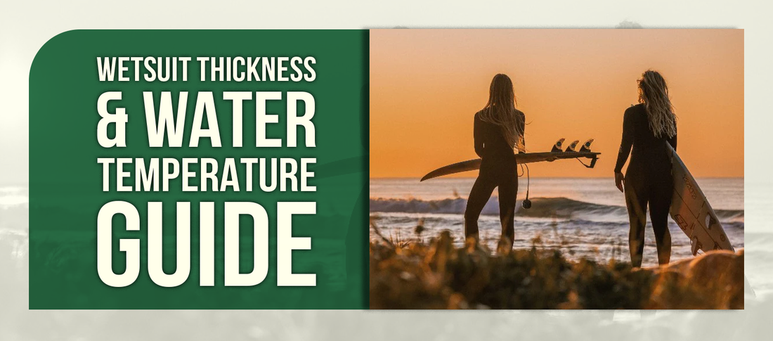 Wetsuit Thickness & Water Temperature Guide