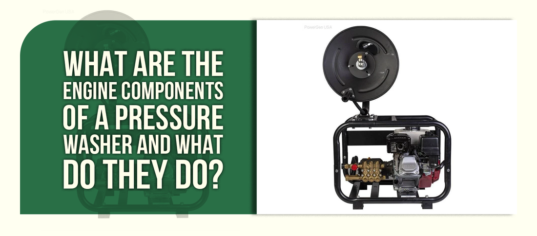 What Are the Engine Components of a Pressure Washer and What Do They Do?
