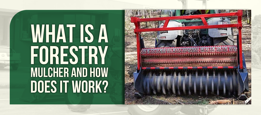 What Is a Forestry Mulcher and How Does It Work?