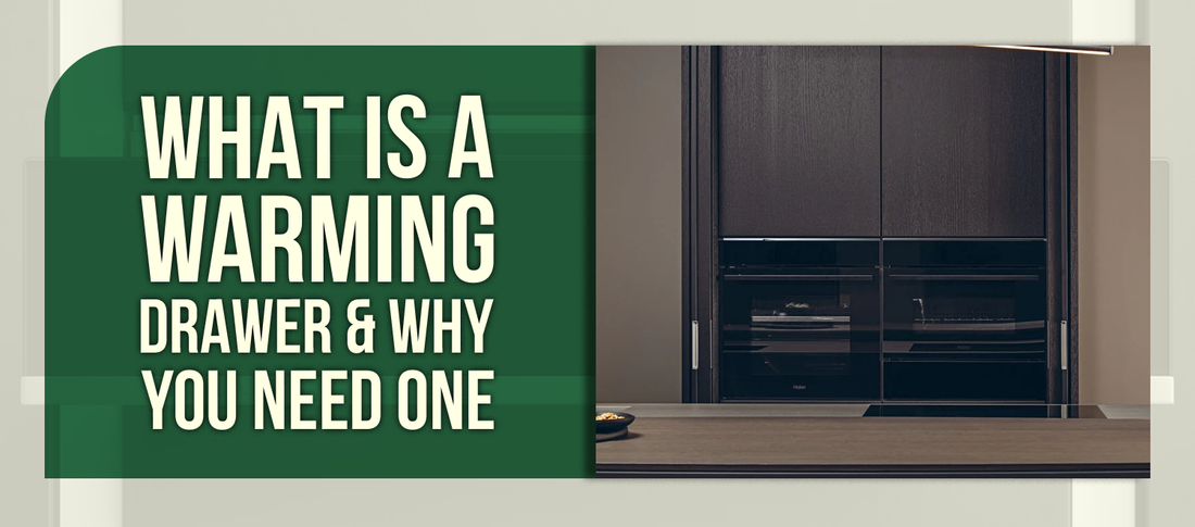 What Is a Warming Drawer & Why You Need One