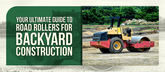 Your Ultimate Guide to Road Rollers for Backyard Construction