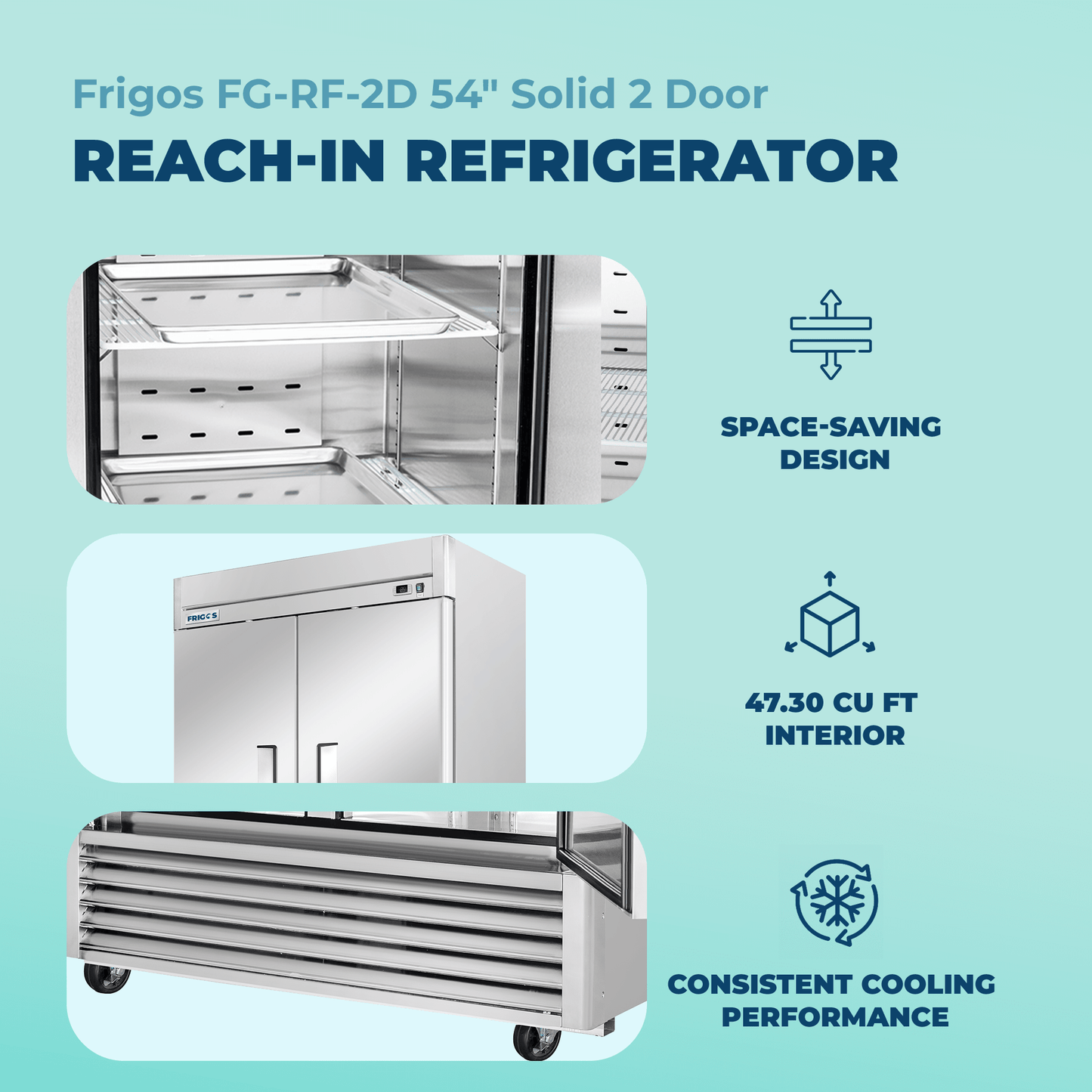 Frigos Commercial Reach in Refrigerator 54" Width Solid 2 Door 47 Cu Ft with Aluminum Interior with 304 Stainless Steel Floor - FG-RF-2D