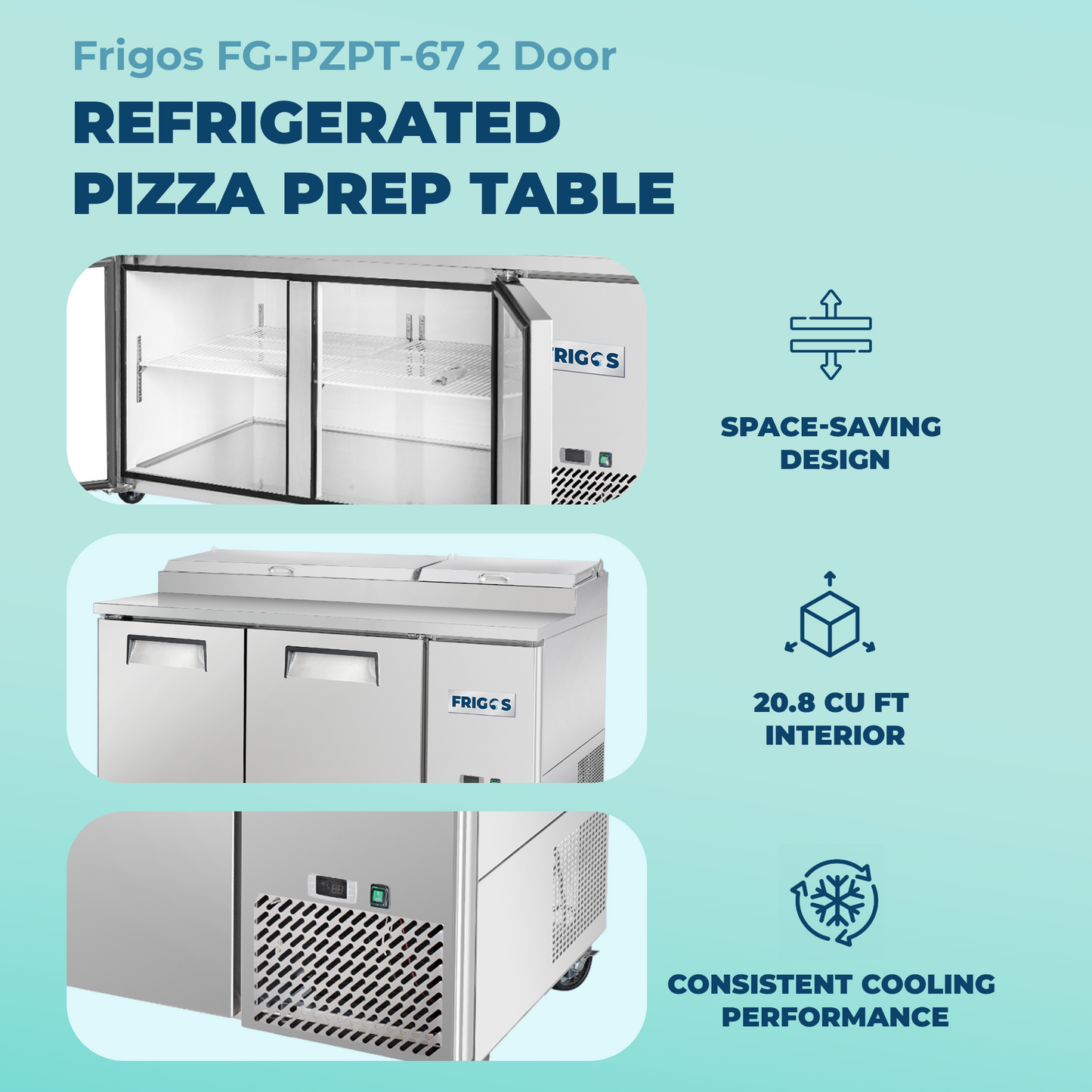 Frigos Pizza Prep Table Refrigerator 67" Width 2 Door Frigos FG-PZPT-67 with Aluminum Interior with 304 Stainless Steel Floor - FG-PZPT-67