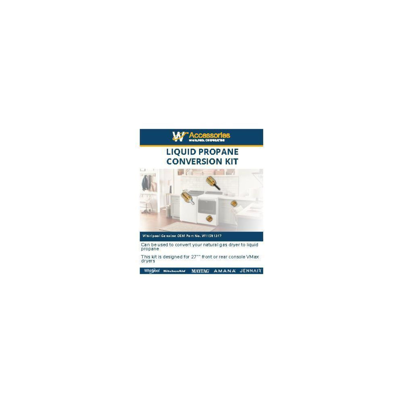 GE APPLIANCES MAYTAG W11581317 Gas Dryer Conversion Kit fits 27" F/R console VMAX dryers, propane-orifice size-55, butane-orifice size-54 - W11581317